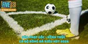 Kèo Phạt Góc